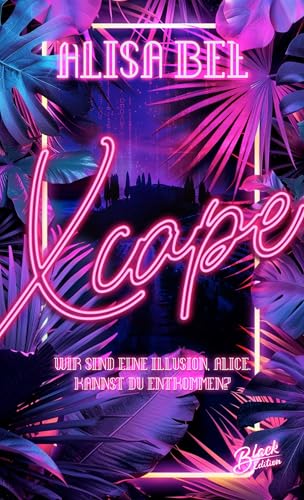 XCape: Wir sind eine Illusion, Alice. Kannst du entkommen?