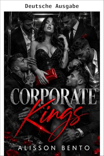 Corporate Kings (Männer des Verderbens und der Erlösung)