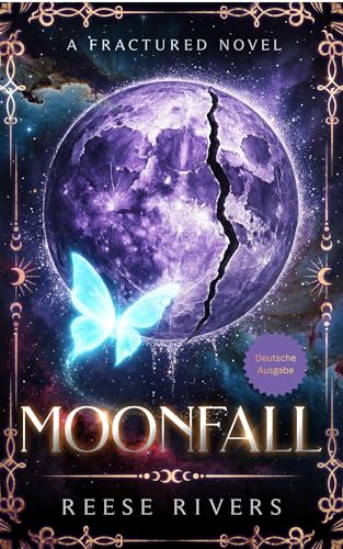 Moon Fall: Ein Fractured-Roman (Fractured (Deutsche Ausgabe) 1)