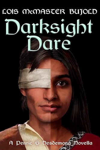 Darksight Dare (Penric & Desdemona)