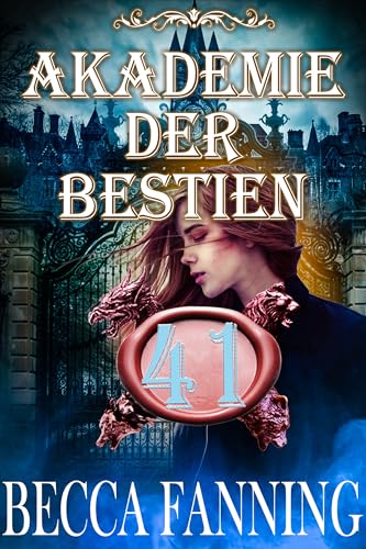 Akademie der Bestien 41: Wandler-Romance