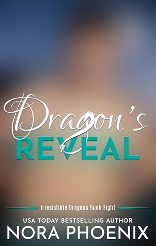 Dragon's Reveal (Irresistible Dragons Book 8)