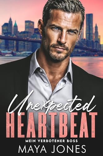 Unexpected Heartbeat: Mein verbotener Boss (Boss Romance 9)