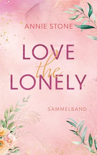 Love the Lonely: Sammelband