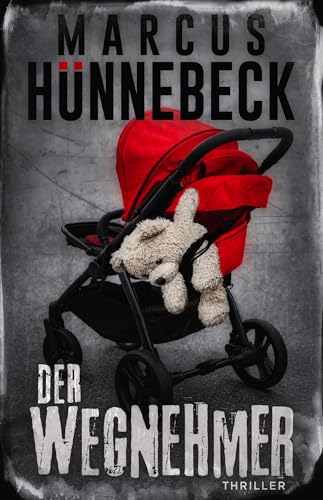 Der Wegnehmer: Thriller (Drosten und Sommer)