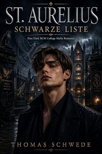 St. Aurelius – Schwarze Liste: Eine Dark M/M College Mafia Romance