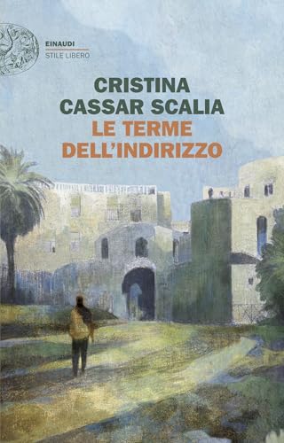 Le terme dell'Indirizzo (Le indagini del vicequestore Vanina Guarrasi Vol. 10)