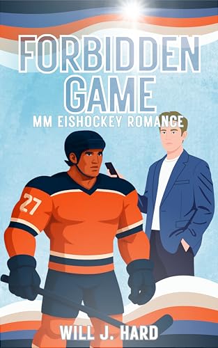 Forbidden Game: MM Eishockey Romance (Gay Eishockey Romance 2)