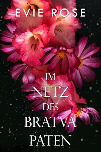 Im Netz des Bratva-Paten (London Mafia Bosses - Deutsche Ausgabe)