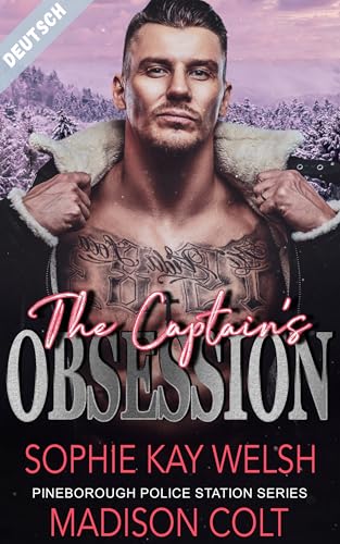 Die Obsession des Captains (Pineborough-Polizeirevier-Reihe 4)