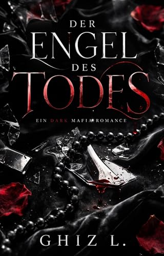 DER ENGEL DES TODES: Ein Mafia Romance-Bratva (Bratva Chronicles)