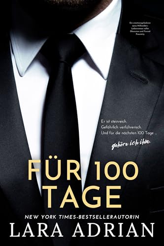 Für 100 Tage: Ein emotionsgeladener spicy Milliardärs-Liebesroman voller Obsession und Forced Proximity
