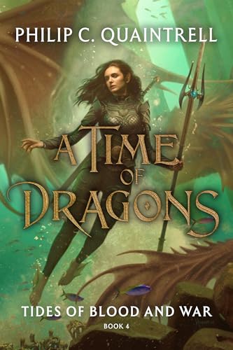 Tides of Blood and War (A Time of Dragons: Book 4)