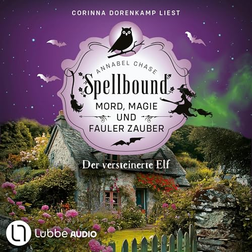 Der versteinerte Elf: Spellbound - Mord, Magie und fauler Zauber, Band 14
