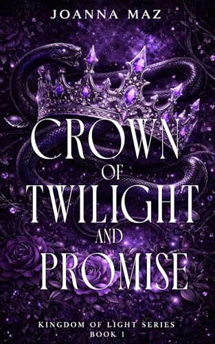 Crown of Twilight and Promise (Kingdom of Light Book 1)