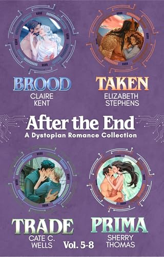 After the End: A Dystopian Romance Collection Volumes 5-8