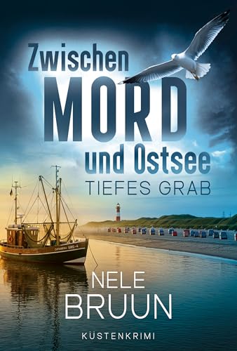 Tiefes Grab (Zwischen Mord und Ostsee - Küstenkrimi 10)