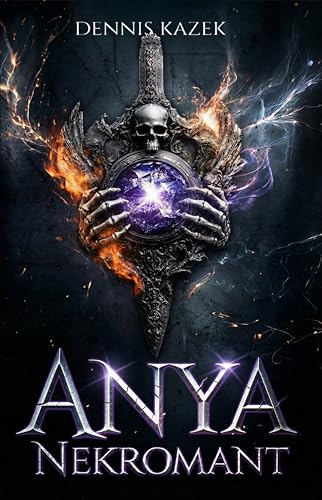 Anya: Nekromant: Eine Vorgeschichte zur Sirana-Trilogie