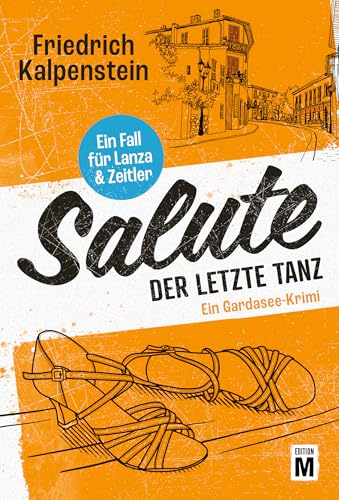 Salute - Der letzte Tanz (Ein Fall für Lanza & Zeitler 5)
