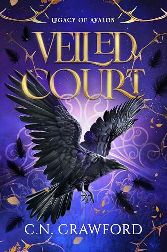 Veiled Court: A Slow Burn Romantasy (Legacy of Avalon Book 1)