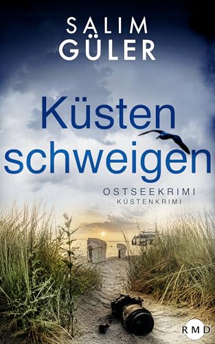 Küstenschweigen: Ostseekrimi - Küstenkrimi (Lena und Mads Johannsen ermitteln 29)
