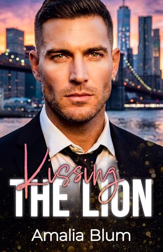 Kissing the Lion: Geheime Liebe, Cupcakes und ein ungeplantes Baby (Hearts on Fire 9)