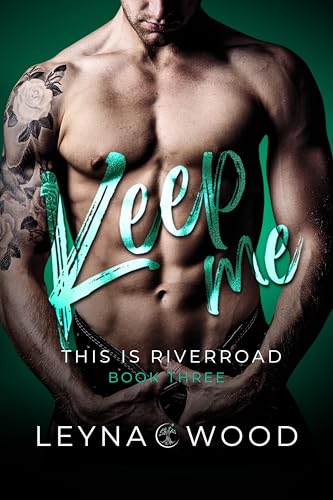 This is Riverroad: Keep me: Gay Romance MMM