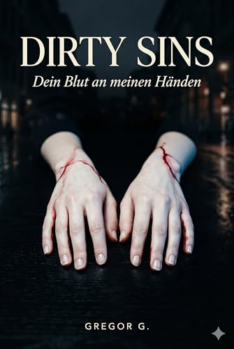 DIRTY SINS: Dein Blut an meinen Händen