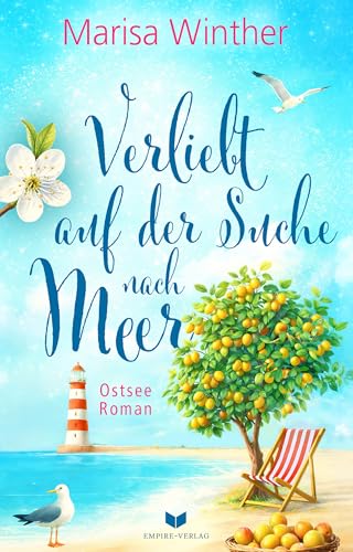 Verliebt auf der Suche nach Meer: Ein Ostseeroman (Verliebt am Meer 3)