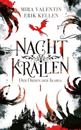 Nachtkrallen 1 – Der Orden der Ikaria: High Fantasy mit Magie und Drachen (Ikaria-Chroniken)