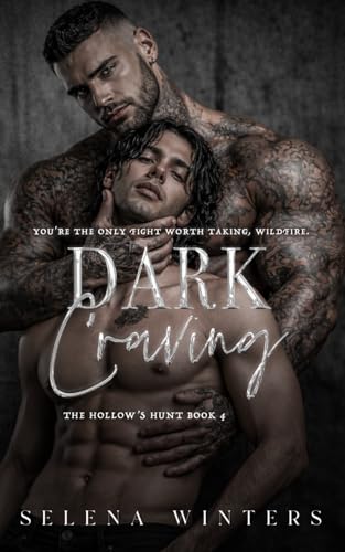 Dark Craving: A Dark MM Romance (The Hollow's Hunt, Band 4)