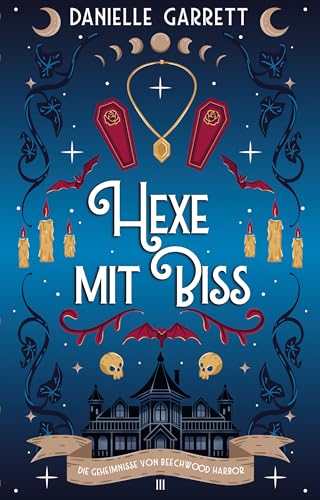 Hexe mit Biss (Die Geheimnisse von Beechwood Harbor 3)