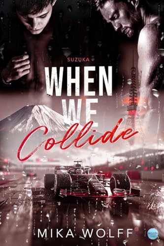 When we collide: Suzuka (When we collide – MM Sports Romance 4)