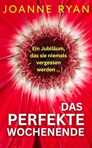 Das perfekte Wochenende