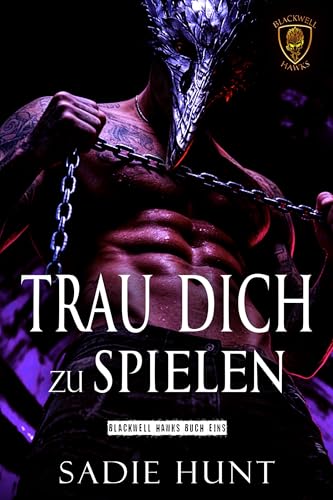 Trau Dich zu Spielen (Blackwell Hawks German 1)