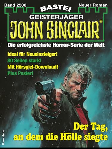 John Sinclair 2500: Der Tag, an dem die Hölle siegte