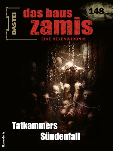 Das Haus Zamis 148: Tatkammers Sündenfall