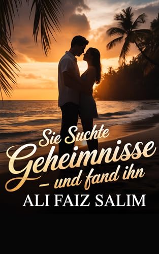 Sie Suchte Geheimnisse – Und Fand Ihn