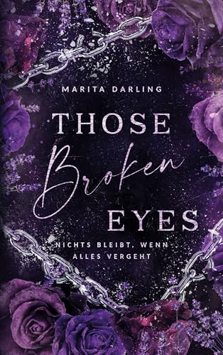 Those broken Eyes: Nichts bleibt, wenn alles vergeht (Those Eyes 5)