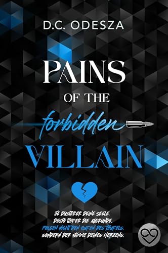 PAINS of the forbidden VILLAIN: Dark Military Romance mit tödlicher Protagonistin (Villain Reihe 2)