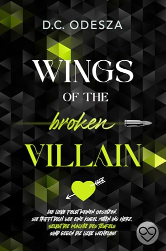 WINGS of the broken VILLAIN: Spannende Dark Military Romance mit finsteren Intrigen (Villain Reihe 3)