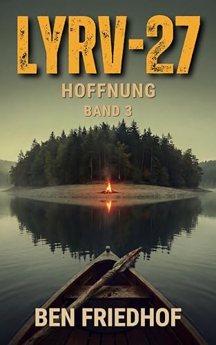 LYRV-27: Hoffnung: Band 3 der apokalyptischen Zombie-Serie