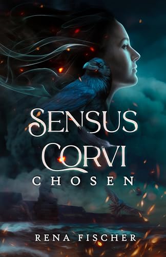 Sensus Corvi: Chosen (Sensus-Corvi-Reihe 1)