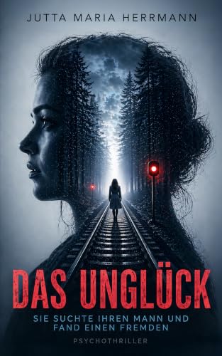 Das Unglück: Psychothriller