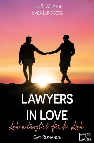 Lawyers in Love: Lebenslänglich für die Liebe (Gay Romance)