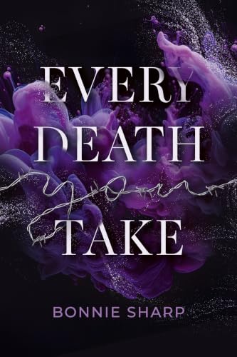 Every Death You Take: Dark with Heart Romance (Sins, Blood & Love)