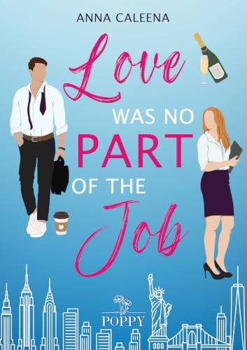 Love was no Part of the Job