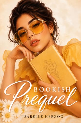 Bookish Prequel: (Vorgeschichte zur Bookish-Reihe)
