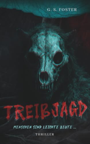 Treibjagd: Menschen sind leichte Beute